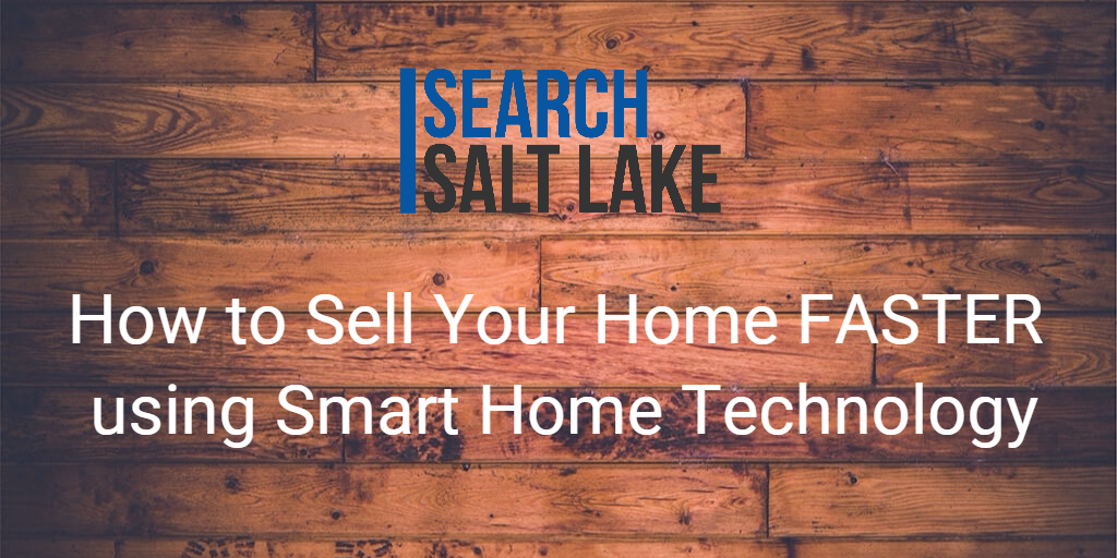 Sell your home Faster with Smart Home technology