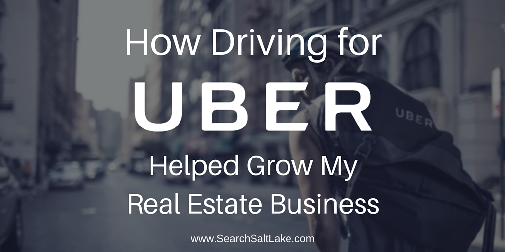 How Driving for Uber Helped Me Get More Real Estate Business