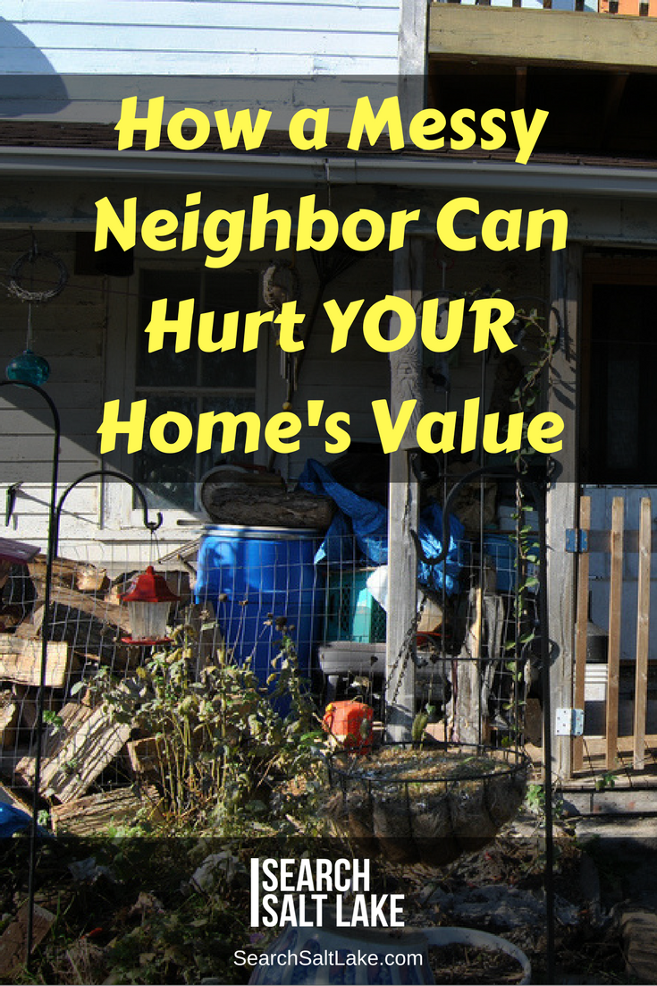 How a messy neighbor can hurt property value 